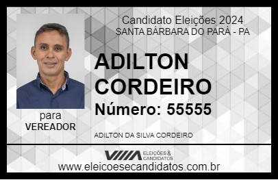 Candidato ADILTON CORDEIRO 2024 - SANTA BÁRBARA DO PARÁ - Eleições