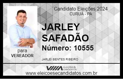 Candidato JARLEY SAFADÃO 2024 - CURUÁ - Eleições