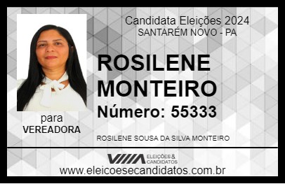 Candidato ROSILENE MONTEIRO 2024 - SANTARÉM NOVO - Eleições