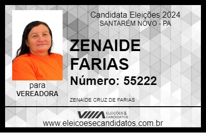 Candidato ZENAIDE FARIAS 2024 - SANTARÉM NOVO - Eleições