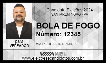 Candidato BOLA DE FOGO 2024 - SANTARÉM NOVO - Eleições