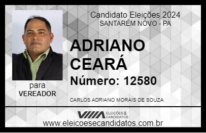 Candidato ADRIANO CEARÁ 2024 - SANTARÉM NOVO - Eleições