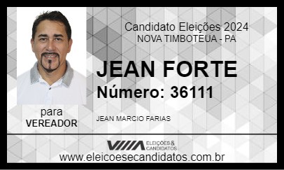 Candidato JEAN FORTE 2024 - NOVA TIMBOTEUA - Eleições