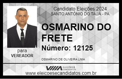 Candidato OSMARINO DO FRETE 2024 - SANTO ANTÔNIO DO TAUÁ - Eleições