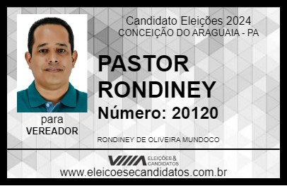 Candidato PASTOR RONDINEY 2024 - CONCEIÇÃO DO ARAGUAIA - Eleições