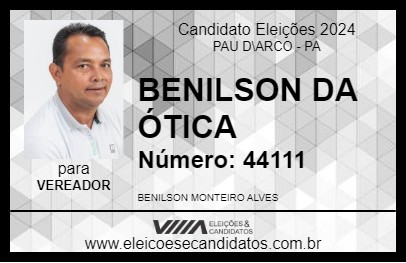 Candidato BENILSON DA ÓTICA 2024 - PAU D\ARCO - Eleições