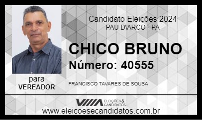 Candidato CHICO BRUNO 2024 - PAU D\ARCO - Eleições