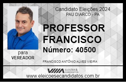 Candidato PROFESSOR FRANCISCO 2024 - PAU D\ARCO - Eleições