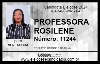 Candidato PROFESSORA ROSILENE  2024 - IGARAPÉ-MIRI - Eleições