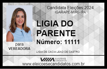 Candidato LIGIA DO PARENTE  2024 - IGARAPÉ-MIRI - Eleições