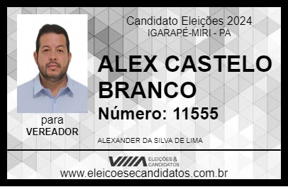 Candidato ALEX CASTELO BRANCO  2024 - IGARAPÉ-MIRI - Eleições