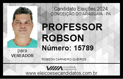 Candidato PROFESSOR ROBSON 2024 - CONCEIÇÃO DO ARAGUAIA - Eleições