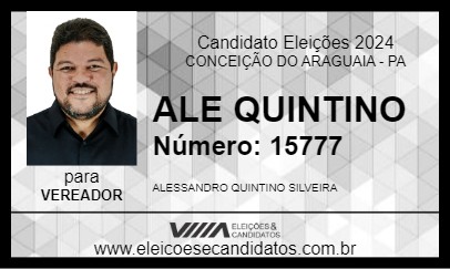 Candidato ALE QUINTINO 2024 - CONCEIÇÃO DO ARAGUAIA - Eleições