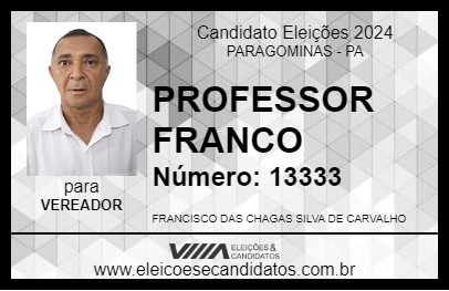 Candidato PROFESSOR FRANCO 2024 - PARAGOMINAS - Eleições