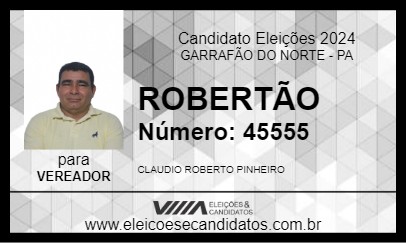 Candidato ROBERTÃO 2024 - GARRAFÃO DO NORTE - Eleições