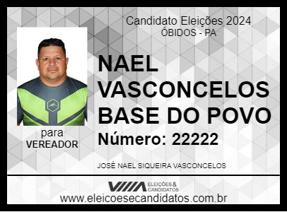 Candidato NAEL VASCONCELOS  BASE DO POVO 2024 - ÓBIDOS - Eleições