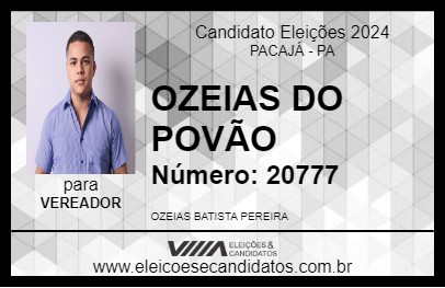 Candidato OZEIAS DO POVÃO 2024 - PACAJÁ - Eleições