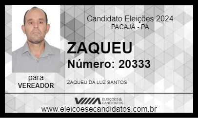 Candidato ZAQUEU  2024 - PACAJÁ - Eleições