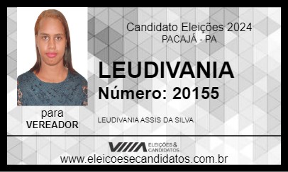 Candidato LEUDIVANIA 2024 - PACAJÁ - Eleições