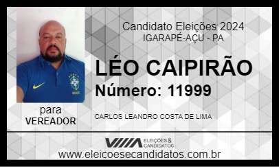 Candidato LÉO CAIPIRÃO 2024 - IGARAPÉ-AÇU - Eleições