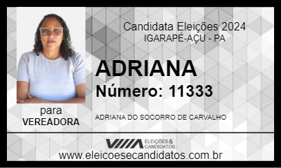 Candidato ADRIANA 2024 - IGARAPÉ-AÇU - Eleições