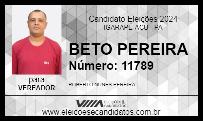 Candidato BETO PEREIRA 2024 - IGARAPÉ-AÇU - Eleições