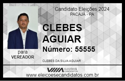 Candidato CLEBES AGUIAR 2024 - PACAJÁ - Eleições