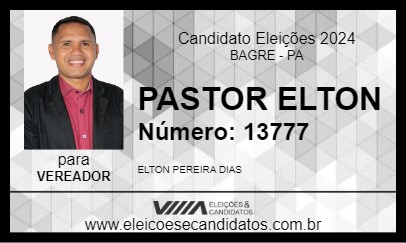 Candidato PASTOR ELTON 2024 - BAGRE - Eleições