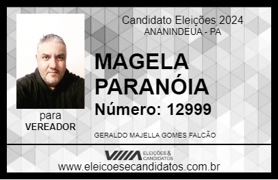 Candidato MAGELA  PARANÓIA 2024 - ANANINDEUA - Eleições