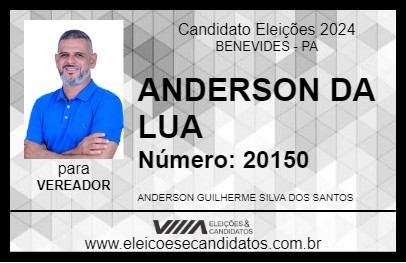 Candidato ANDERSON DA LUA 2024 - BENEVIDES - Eleições