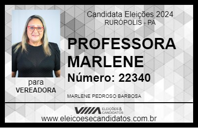 Candidato PROFESSORA MARLENE 2024 - RURÓPOLIS - Eleições