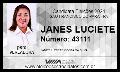 Candidato JANES LUCIETE 2024 - SÃO FRANCISCO DO PARÁ - Eleições