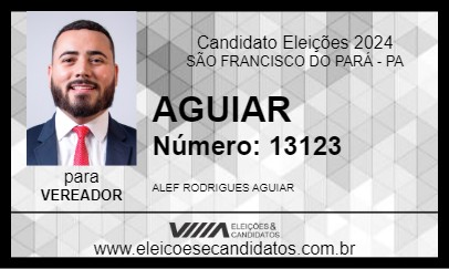 Candidato AGUIAR 2024 - SÃO FRANCISCO DO PARÁ - Eleições