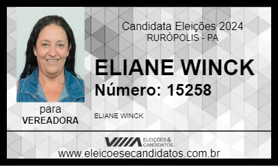 Candidato ELIANE WINCK 2024 - RURÓPOLIS - Eleições