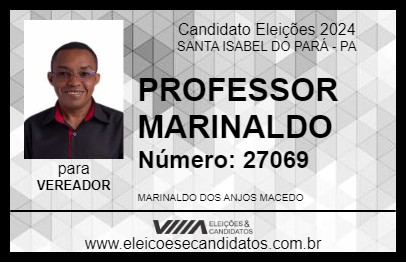 Candidato PROFESSOR MARINALDO 2024 - SANTA ISABEL DO PARÁ - Eleições