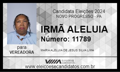 Candidato IRMÃ ALELUIA 2024 - NOVO PROGRESSO - Eleições