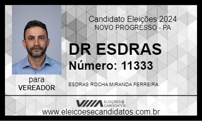 Candidato DR ESDRAS 2024 - NOVO PROGRESSO - Eleições