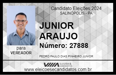 Candidato JUNIOR ARAUJO 2024 - SALINÓPOLIS - Eleições