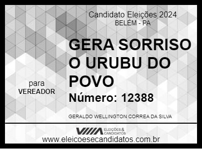 Candidato GERA SORRISO O URUBU DO POVO 2024 - BELÉM - Eleições