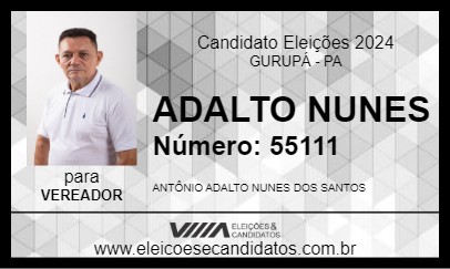 Candidato ADALTO NUNES 2024 - GURUPÁ - Eleições