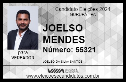 Candidato JOELSO MENDES 2024 - GURUPÁ - Eleições