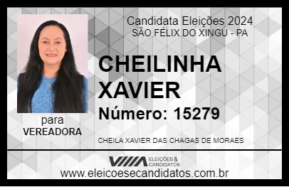 Candidato CHEILINHA XAVIER 2024 - SÃO FÉLIX DO XINGU - Eleições