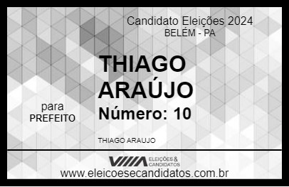 Candidato THIAGO ARAÚJO 2024 - BELÉM - Eleições