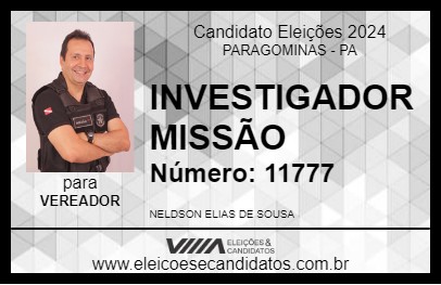 Candidato INVESTIGADOR MISSÃO 2024 - PARAGOMINAS - Eleições