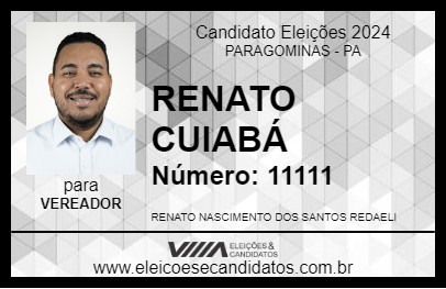 Candidato RENATO CUIABÁ 2024 - PARAGOMINAS - Eleições