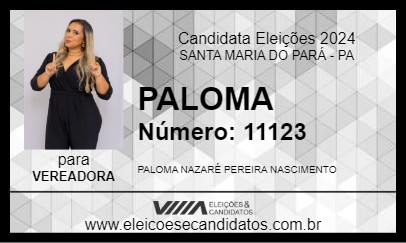 Candidato PALOMA 2024 - SANTA MARIA DO PARÁ - Eleições