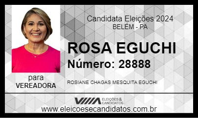 Candidato ROSA EGUCHI 2024 - BELÉM - Eleições