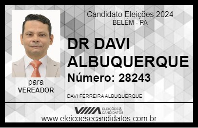 Candidato DR DAVI ALBUQUERQUE 2024 - BELÉM - Eleições