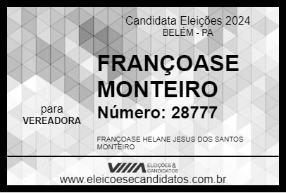 Candidato FRANÇOASE MONTEIRO 2024 - BELÉM - Eleições