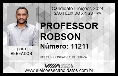 Candidato PROFESSOR ROBSON 2024 - SÃO FÉLIX DO XINGU - Eleições